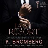 Last Resort, K. Bromberg