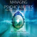 Managing Psychic Abilities, Mary Mueller Shutan