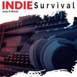 Indie Survival, Jason R Martin