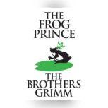FrogPrince, The, The Brothers Grimm