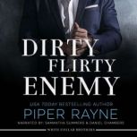 Dirty Flirty Enemy, Piper Rayne