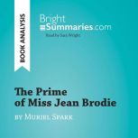 The Prime of Miss Jean Brodie by Muri..., Bright Summaries