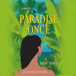 Paradise Once, Olive Senior