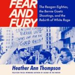 Fear and Fury, Heather Ann Thompson