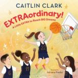 EXTRAordinary! A Little EXTRA to Reac..., Caitlin Clark