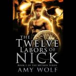 The Twelve Labors of Nick, AMY WOLF