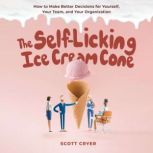 The SelfLicking Ice Cream Cone, Scott Cryer