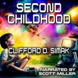 Second Childhood, Clifford D. Simak