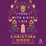Thus with a Kiss I Die, Christina Dodd