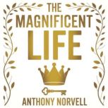 The Magnificent Life, Anthony Norvell