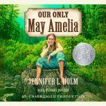 Our Only May Amelia, Jennifer L. Holm