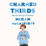 Charmed Thirds A Jessica Darling Novel, Megan McCafferty