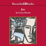 Joe, Larry Brown
