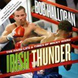 Irish Thunder, Bob Halloran