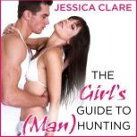 The Girls Guide to ManHunting, Jessica Clare