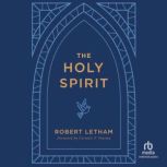 The Holy Spirit, Robert Letham