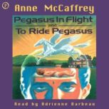 Pegasus in Flight  To Ride Pegasus, Anne McCaffrey
