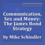 Communication, Sex and Money The Jam..., Mike Schindler