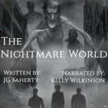 The Nightmare World, JG Faherty