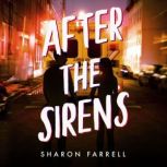 After the Sirens, Sharon Farrell