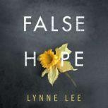 False Hope, Lynne Lee