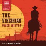 The Virginian A Horseman of the Plains, Owen Wister