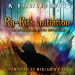 RaKits Initiation, W. Bradford Swift