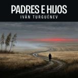 Padres e hijos, Ivan Turguenev