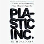 Plastic Inc., Beth Gardiner