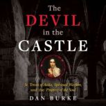 The Devil in the Castle, Dan Burke