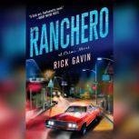 Ranchero, Rick Gavin