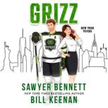 Grizz, Sawyer Bennett