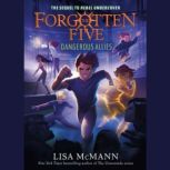 Dangerous Allies The Forgotten Five,..., Lisa McMann