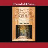 Cuando todo se derrumba, Pema Chodron