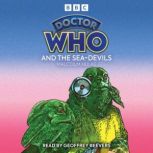 Doctor Who And The SeaDevils, Malcolm Hulke