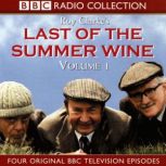 Last Of The Summer Wine Volume 1, Roy Clarke