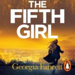 The Fifth Girl, Georgia Fancett