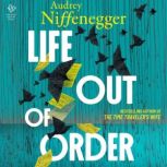 Life Out of Order, Audrey Niffenegger