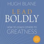 Lead Boldly, Hugh Blane