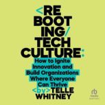 Rebooting Tech Culture, Telle Whitney