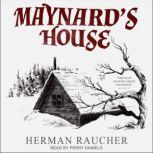 Maynards House, Herman Raucher