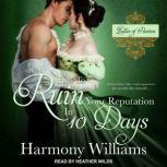 How to Ruin Your Reputation in 10 Day..., Harmony Williams