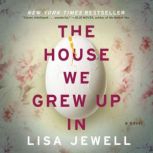 The House We Grew Up In, Lisa Jewell