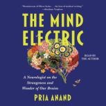 Mind Electric, Pria Anand