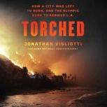 Torched, Jonathan Vigliotti