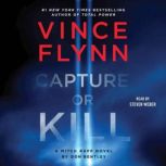 Capture or Kill, Vince Flynn