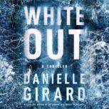 White Out, Danielle Girard