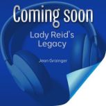 Lady Reids Legacy, Jean Grainger