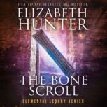 The Bone Scroll, Elizabeth Hunter