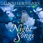 Night Songs, Jennifer Sienes
